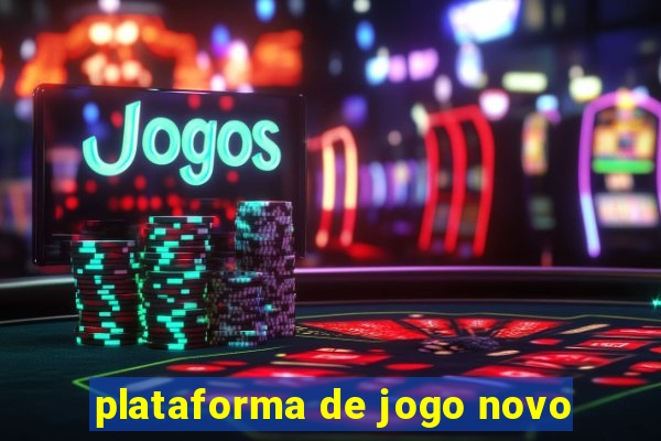 plataforma de jogo novo